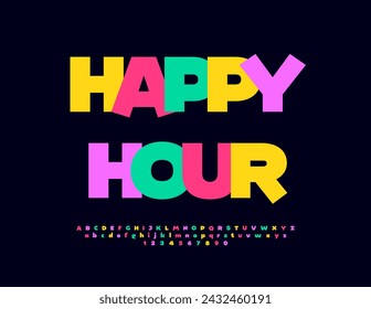 Vector promo advertisement Happy Hour. Funny Colorful Font. Modern Alphabet Letters and Numbers set.