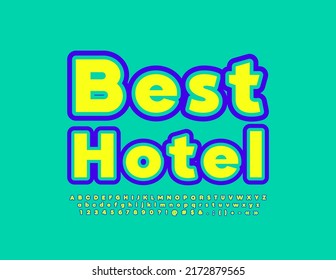 Vector promo Banner Best Hotel. Bright modern Font. Creative Alphabet Letters and Numbers set