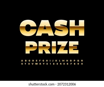 Vector promo banner Cash Prize. Modern shiny Font. Gold elite set of Alphabet Letters and Numbers