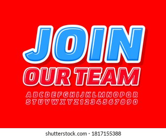 Vector Werbebanner Mitglied in unserem Team. Moderne rote Schriftart. Bright Alphabet Letters and Numbers set