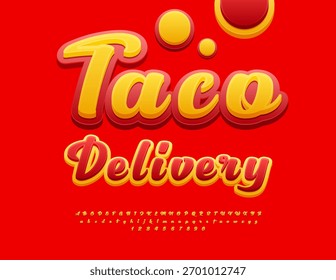 Vector Promo Anuncio Taco Entrega. Fuente artística amarilla y roja. Conjunto de letras y números de alfabeto digital genial.	