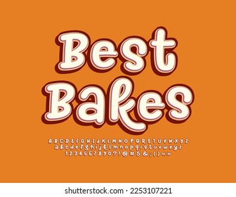 Vector promo emblem best Bakes with handwritten Alphabet Letters, Numbers and Symbols set. Trendy style Font