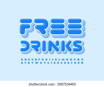 Vector promo flyer Free Drinks. Blue Abstract Font. Set of creative 3D Alphabet Letters and Numbers