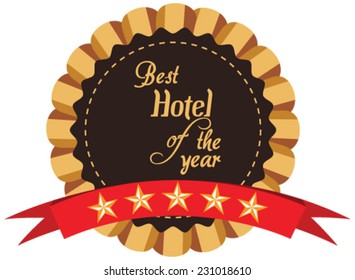 Vector promo label for best hotel of year award. Label to promote award or achievement.