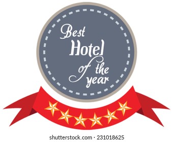 Vector promo label for best hotel of year award. Label to promote award or achievement.