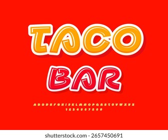 Vector Promo poster Taco Bar. Playful Glossy Font. Decorative Alphabet Letters and Numbers set.