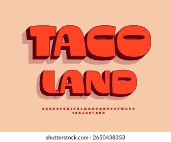 Vector Promo poster Taco Land. Stylish Red Font. Fashion 3D Alphabet Letters and Numbers set.