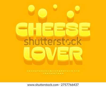 Vector Promo template Cheese Lover. Delicatessen Yellow 3D Font. Modern set of Tasty Alphabet Letters and Numbers.