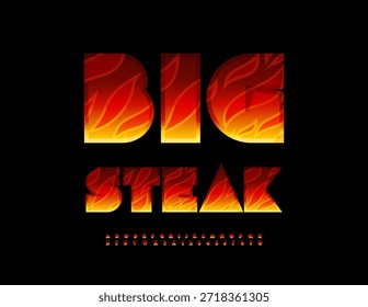 Cartel de promoción de Vector Big Steak para cafetería y restaurante. Patrón de fuego Font. Conjunto de llamas de letras y números del alfabeto