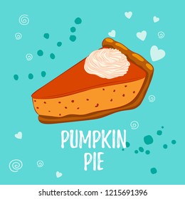Vector pumpkin pie with whipped cream on the blue background, place for text. Sweet fall dessert