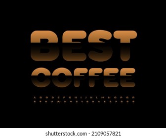 Vektorqualitätsabzeichen Best Coffee. Premium-Hochglanzschrift. Luxusset Alphabet Buchstaben und Zahlen