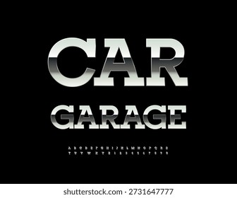 Icono de calidad de Vector Garaje de coches. Fuente de acero inoxidable. Conjunto de letras y números del alfabeto de hierro reflectante.