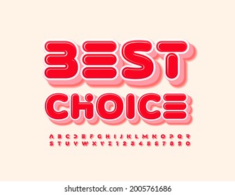 Vector quality logo Best Choice with Red Alphabet Letters and Numbers set. Bright modern Font. 