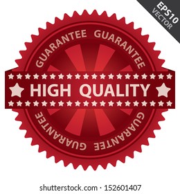 Vector : Quality Management Systems, Quality Assurance and Quality Control Concept Present By Red Glossy Badge With Red High Quality Label With Guarantee Text Around Isolated on White Background 