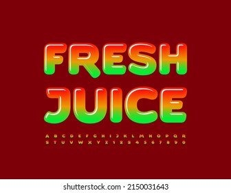 Señal de calidad vectorial Jugo fresco con fuente creativa brillante. Gradiente de color Alfabeto Letras y números establecidos