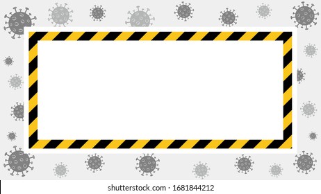 Vector quarantine frame. Coronavirus lockdown background with black and yellow stripes. White place for text in the frame. Covid-19 outbreake. Stay at home attent banner.
