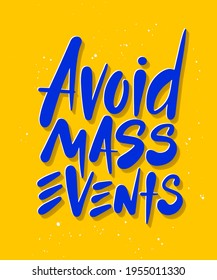 Cartas de cuarentena vectoriales con presupuesto para afiches, decoración, arte mural e impresión de camisetas. Texto inspirador y motivacional de tipografía a mano sobre fondo amarillo. Evitar eventos masivos.