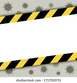 Plantilla de cuarentena vectorial para el diseño. Fondo coronavirus con rayas negras y amarillas. Lugar blanco para el texto en el marco. Brote de Covid-19. Manténgase en casa con un cartel para los medios sociales.