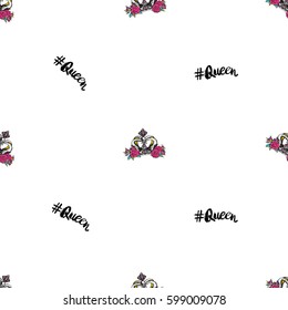 Vector queen hashtag and luxury queen crown seamless pattern. Fashion illustration, patches, stickers. Hand sketched, modern royal background in vogue style.