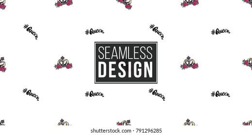 Vector queen hashtag and luxury queen crown seamless pattern. Fashion illustration, patches, stickers. Hand sketched, modern royal background in vogue style.