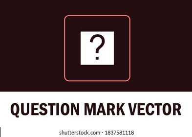 Vector of question mark icon. Isolated on dark background. For designer.