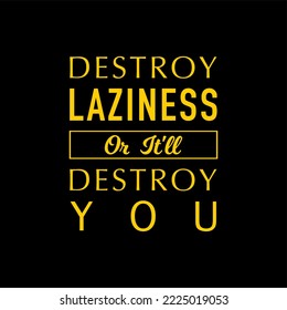 Vector quote background, destroy laziness
