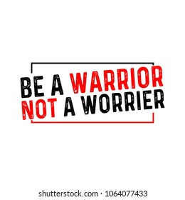 Vector Quote Be Warrior Not Worrier Stock Vector (Royalty Free ...