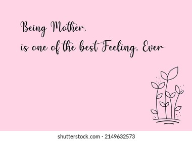 Cita vectorial, ser madre es uno de los mejores sentimientos de la historia, feliz día de la madre papel tapiz
