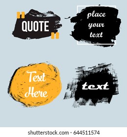 Vector quote boxes collection. Hand drawn frames, square, rectangle and round . Grunge brush strokes texture.