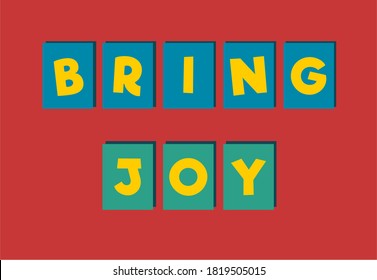 Vector quote, Bring Joy, red blue yellow background signage