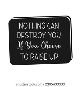 vector quote, choose to raise up