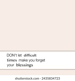 vector quote, don't let difficult times