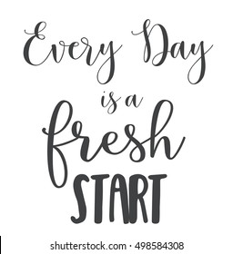 Vector Quote - Every day is a fresh start