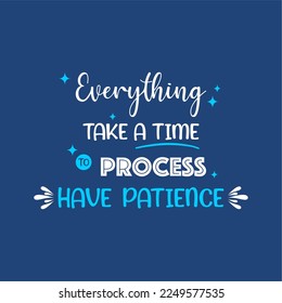 vector quote, everything take a time to process, have patience