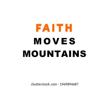 Vector quote, Faith moves mountain, inspiration quote