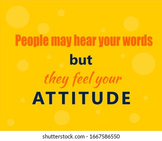 Vector Quote, feel Your Attitude