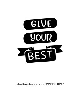 vector quote, give your best