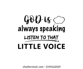 vector quote, god is always speaking listen to that little voice