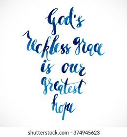 Vector quote for God.  Positive poster Inspirational quote. - hand drawn lettering for housewarming poster typography.