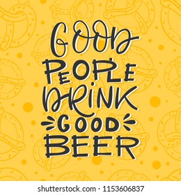 Vector Quote Good people drink good beer isolated on white background