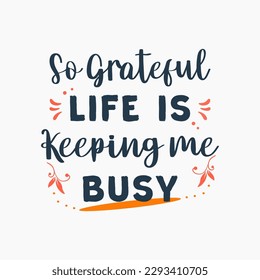 vector quote, so grateful life word illustration