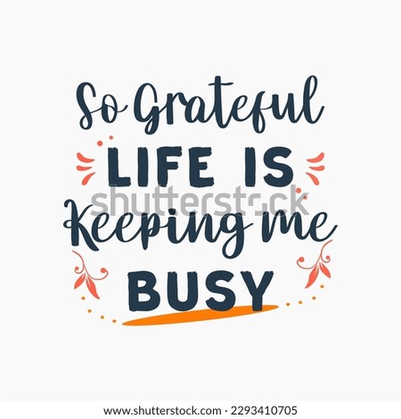 vector quote, so grateful life word illustration