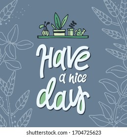 Vector quote from hand-drawn text. Home garden of fragrant herbs, illustration for a positive motivation of life. Fragrant herbs for tasty and healthy dishes.