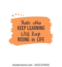 vector quote, keep learning will keep rising