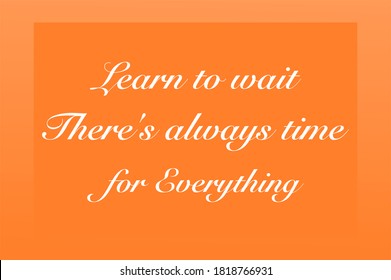 Vector quote, Learn to wait