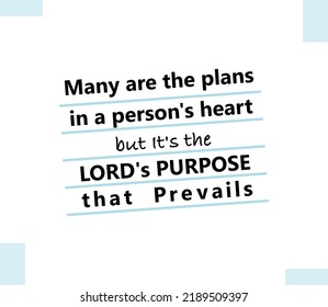 vector quote, many are the plans in a person's heart but it's Lord's purpose that prevails