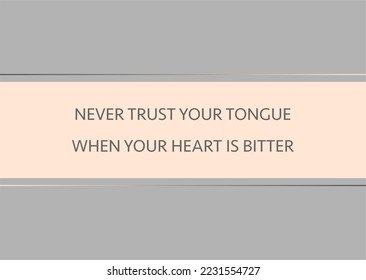 vector quote, never trust your tongue