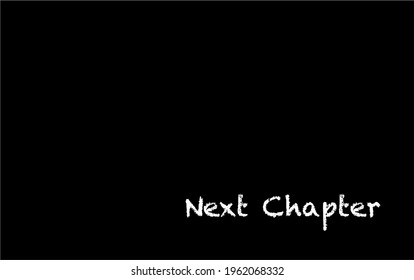 Vector Quote, Next Chapter In Black Background