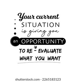 vector quote, opportunity to re evaluate what you want