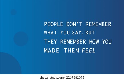 vector quote, people remember how you made them feel